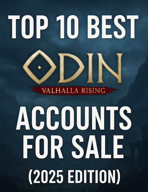Top 10 Best ODIN Valhalla Rising Accounts for Sale (2025 Edition)