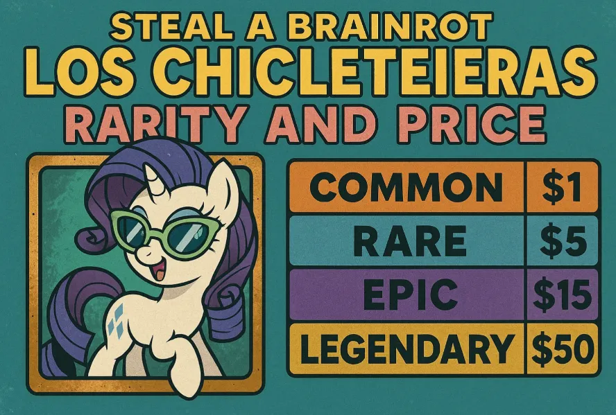 Steal A Brainrot Los Chicleteiras Rarity and Price